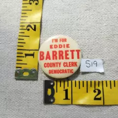 I'm for Eddie Barrett County Clerk Democratic lapel pin 519