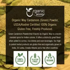 Organic Way Green Cardamom Elaichi Powder - Organic, Kosher & USDA Certified