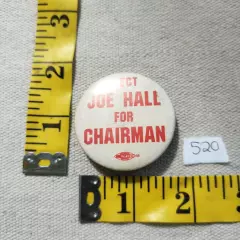 Elect Joe Hall for chairman lapel pin 520