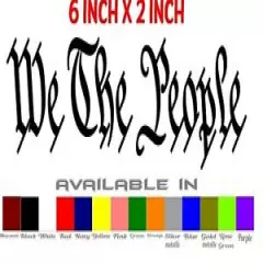 We The People 6 inch x 2 inch Vinyl Window Decal Sticker Buy 2 Get 1 Free 