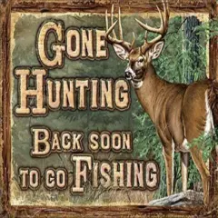 Gone Hunting Back Soon To Go Fishing Tin Metal Sign, 16" W x 12.5" H