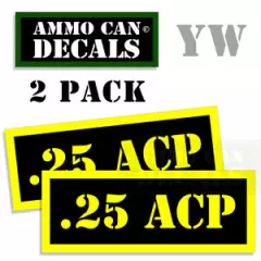 25 ACP Ammo Can Box Decal Sticker bullet ARMY Gun safety Hunting 2 pack YW