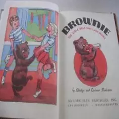 Brownie The Little Bear Who Liked People by Gladys & Corrine Malvern C1939 Book