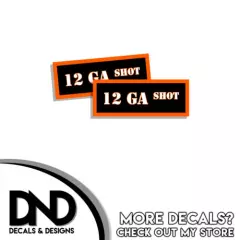 12 GA SHOT Decal Can Gun Ammunition Box Firearm Orange Sticker OR - 2 Pack