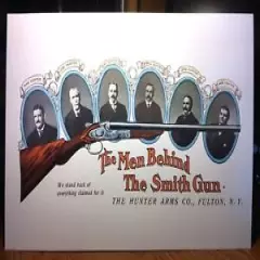 REPRODUCTION Hunter Arms Co. The Men Behind the Smith Gun Standing Advertising D