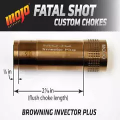 MOJO OUTDOORS FATAL SHOT CHOKE TUBE BROWNING INVECTOR PLUS - TURKEY