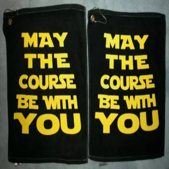 2 X May The Course Be With You Golf Towel 14" x 16" each NEW