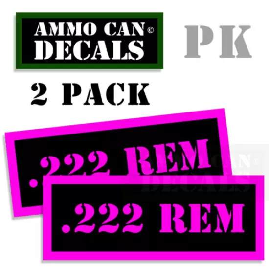 222 REM Ammo Can Decals Ammunition Ammo Can Labels 3"x1.15" Vinyl Ammo 2-pack PK