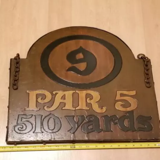 Vintage Wood & Iron Golf Course Double Sided Sign Hole 9 Par 5 510 Yds Rare!