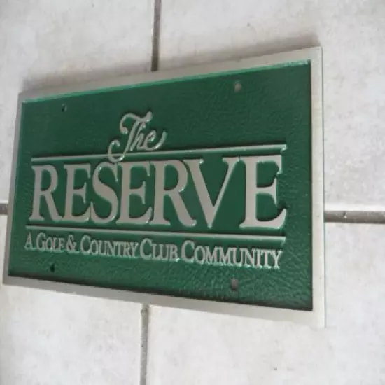 THE RESERVE,A GOLF & COUNTRY CLUB COMMUNITY ALUMINUM ORIGINAL GOLF COURSE SIGN