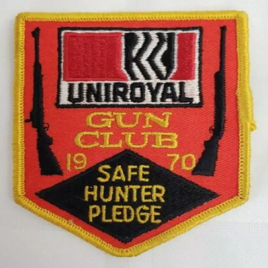 1970 UNIROYAL GUN CLUB SAFE HUNTER PLEDGE SEW ON PATCH MEMBERS ADVERTISING RETRO