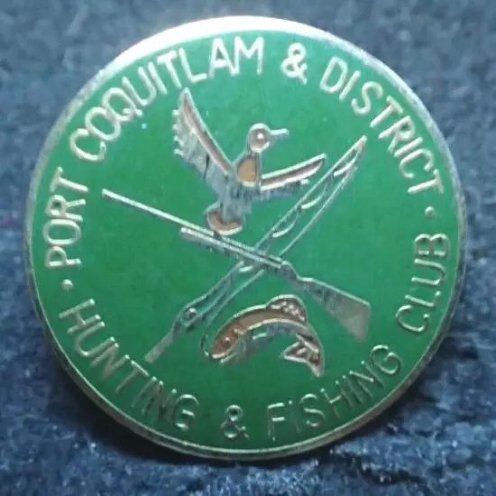 Hunting & Fishing Club Pin - Port Coquitlam & District