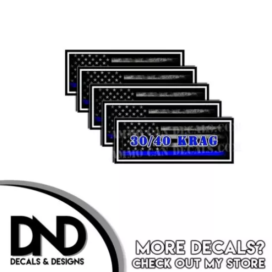 30-40 KRAG Ammo Can Decal Gun Ammunition Box Sticker Blue Line American Flag 5pk