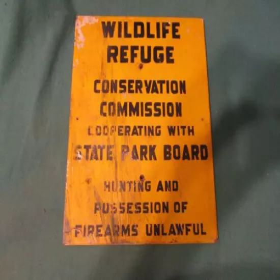 Vintage Masonite Wildlife Refuge Conservation State Park Hunting Firearms Sign