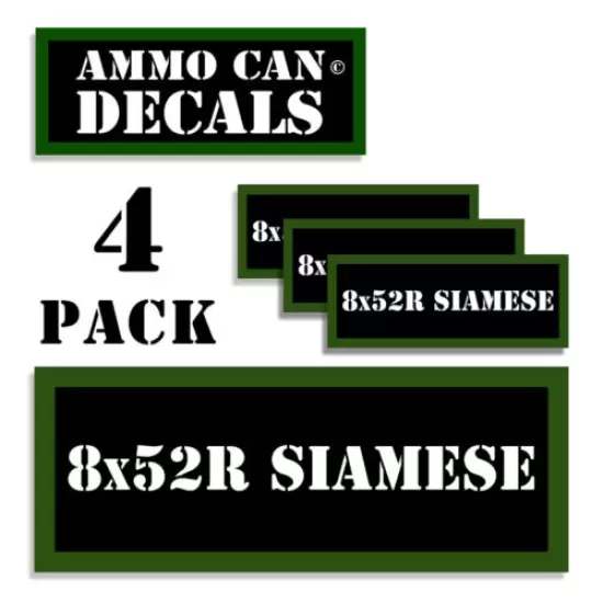 8x52R SIAMESE Ammo Can LABELS STICKER DECALS for Ammunition Cases 3"x1.15" 4pack