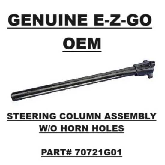 EZGO OEM Golf Cart Steering Column Assembly w/o Horn Hole 70721G01