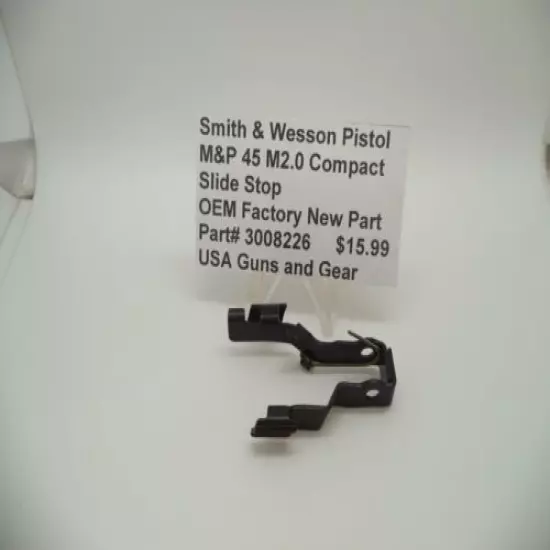 3008226 Smith & Wesson Pistol M&P 45 M2.0 Compact Slide Stop New Part