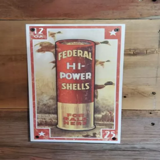 Vintage Federal Hi Power 12 ga. Shells Enameled Tin Sign 1970s? NOS Duck sign 