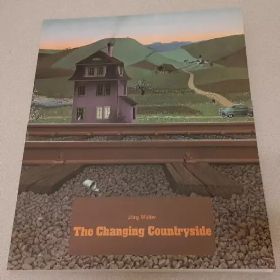 The Changing Countryside by Jörg Müller Volume 2 Third Printing Copyright 1973