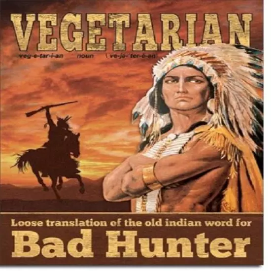 Vegetarian Translation Indian Word Bad Hunter Humor Funny Decor Tin Metal Sign