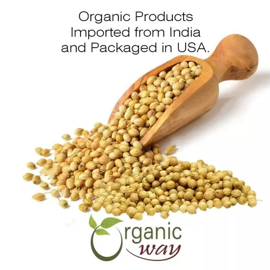 Organic Way Coriander Whole - Adds Flavour | Organic, Kosher & USDA Certified