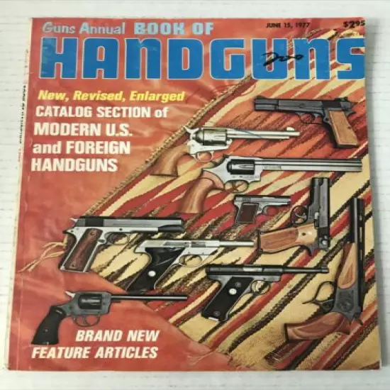 Guns Annual Book Of HANDGUNS June 15 1977 g3