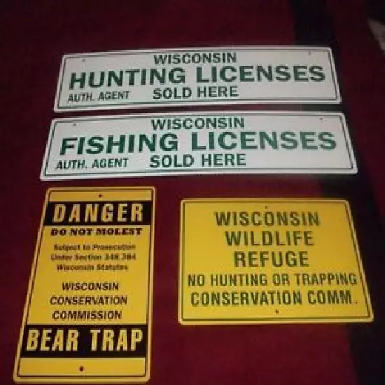 4 sign collection: WISCONSIN WILDLIFE REFUGE, Hunting license, Fishing and Bear