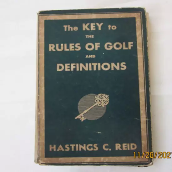 "The Key to the Rules of Golf and Definitions" book by Hasting C. Reid, 1946