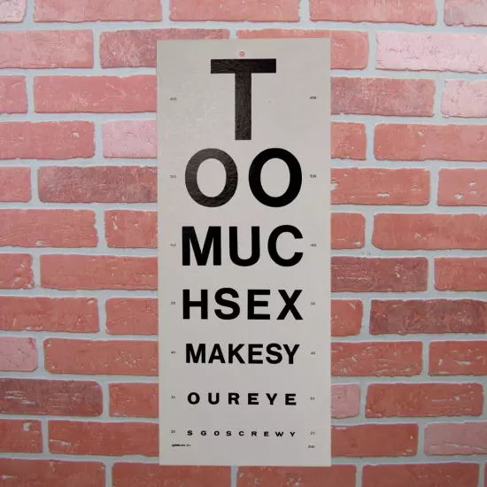 Funny Too Much Sex Eye Chart Sign Vision Poster Man Cave Home Bar Wall Decor