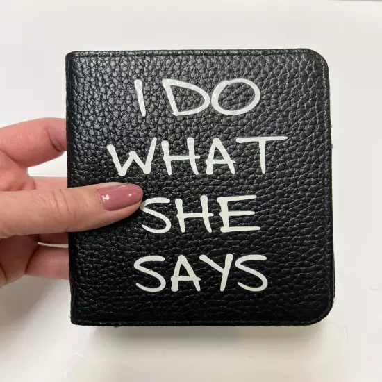 Funny Comical Whimsy Passport Holder Faux Leather I DO WHAT SHE TELLS ME