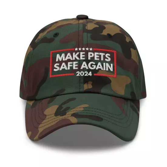 Make Pets Safe Again Hat Embroidered Dad Hat Funny Donald Trump Hat 