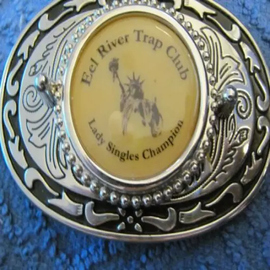 Ladies shooting trophy belt buckle (Eel River Trap Club) Ladies single champion