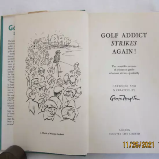 Golf Addict Strike Again ! golf book by George Houghton, First Published in 1963