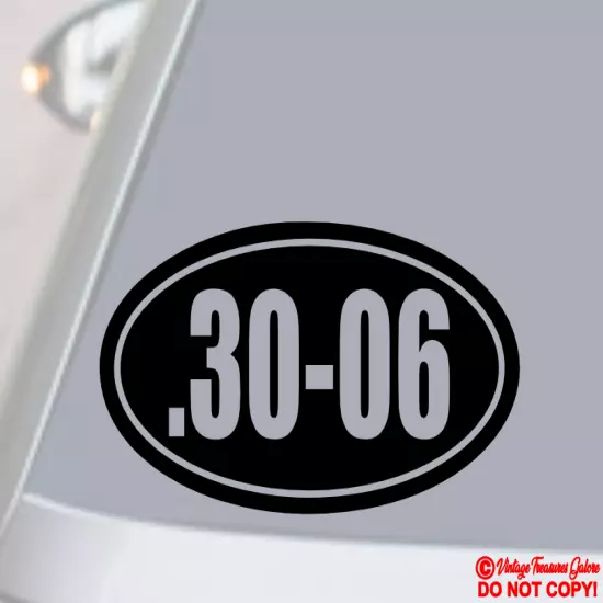 .30-06 Vinyl Decal Sticker Car Window Gun Ammo Rifle Case Safe Storage Box Label