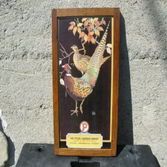 Peters Cartridge Company "Pheasants" Embossed Metal Sign Oak Framed New