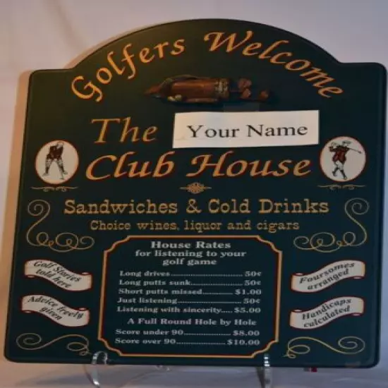 Golfer’s Welcome CLUB HOUSE RULES Sign May Customize with Your Name