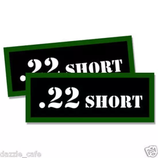 22 SHORT Ammo Can Decals Ammunition Ammo Can Labels 3" Ammo Stickers 2 pack