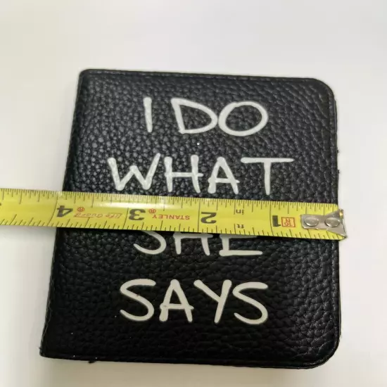 Funny Comical Whimsy Passport Holder Faux Leather I DO WHAT SHE TELLS ME