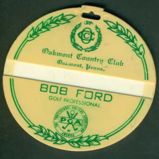 Oakmont Country Club Bag Tag Older Members Only Bag Tag Bob Ford Golf Pro