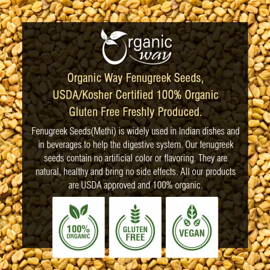 Organic Way Fenugreek Methi Seeds Whole - Kosher & USDA Certified (1LBS / 16Oz)