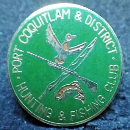 Hunting & Fishing Club Pin - Port Coquitlam & District