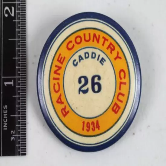 Vintage 1934 Caddie No. 26 Racine Wisconsin Country Club Badge Pinback Pin 