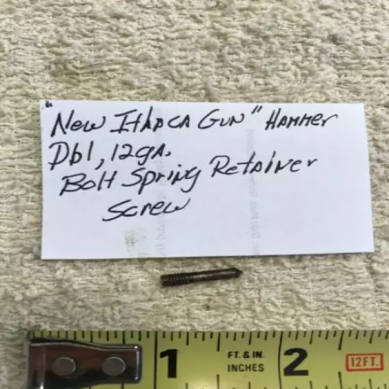 Ithaca, "NEW ITHACA GUN", 12 ga hammer gun: Bolt Spring Retainer Screw