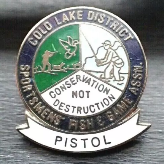 Vintage Sportsmen's' Fish & Game Assn. Cold Lake District Pistol Pin