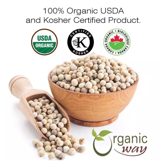 Organic Way White Peppercorns Whole - Organic, Kosher & USDA Certified