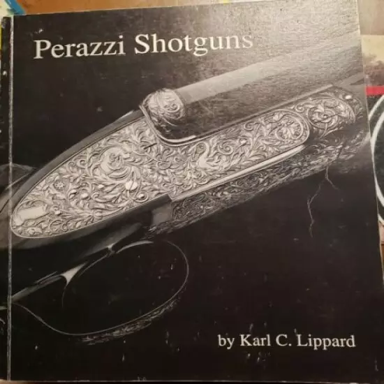 Perazzi Shotguns by Karl C. Lippard - rare Perazzi shotguns trap skeet 10% OFF