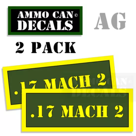 17 MACH 2 Ammo Can Stickers 4x Ammunition Case Labels Decals 2 pack AG