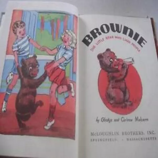 Brownie The Little Bear Who Liked People by Gladys & Corrine Malvern C1939 Book