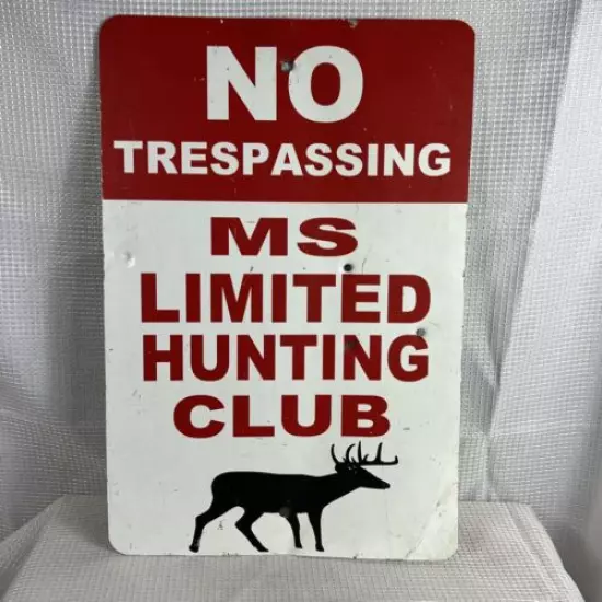 Vintage No Tresspassing Sign Mississippi Limited Deer Hunting Club Sign 12x18