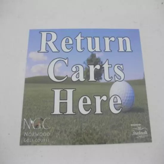 Norwood Golf Course Return Carts here Metal 10" x 13 1/2" sign Ball Fox logo